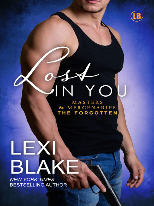 Title details for Lost in You by Lexi Blake - Wait list